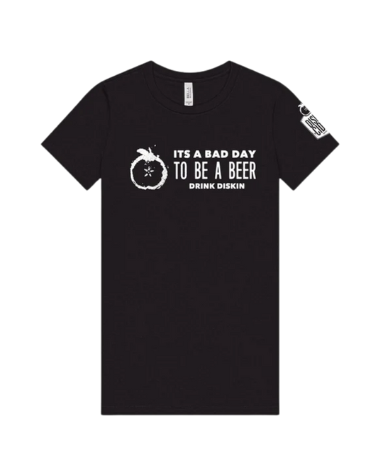 Bad Day to Be a Beer T-shirt (Women's fitted)